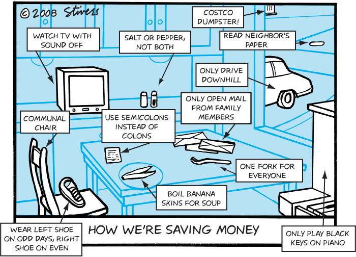 How We're Saving Money | Stivers Cartoons How We're Saving Money | Stivers Cartoons
