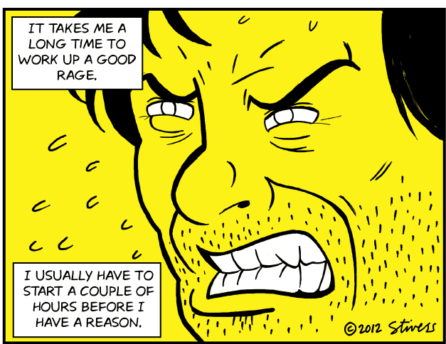 http://www.markstivers.com/wordpress/comics/2012-11-17-A-good-rage.gif