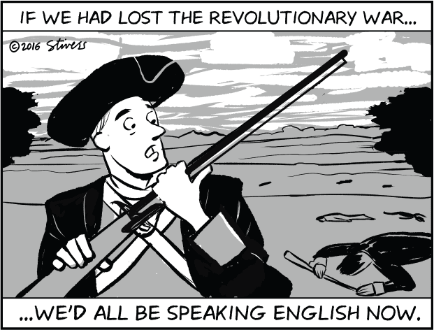 If we had lost the Revolutionary War