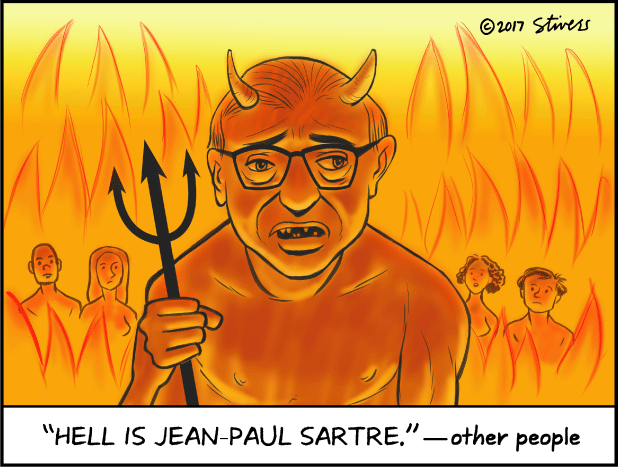 Hell is Jean-Paul Sartre