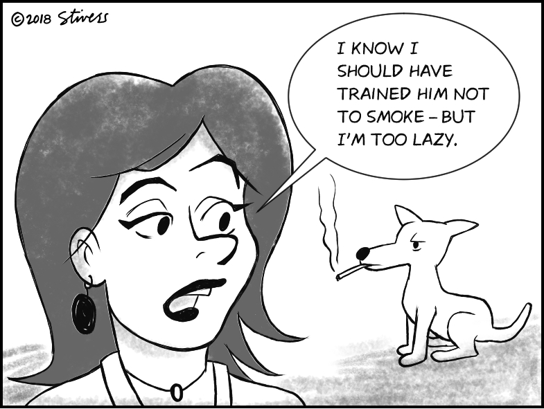 Train dog not to smoke | Stivers Cartoons Train dog not to smoke | Stivers Cartoons
